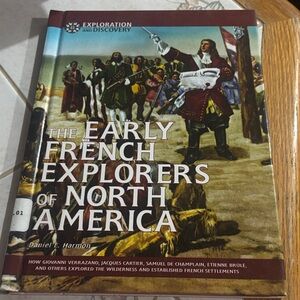 The Early french Explorers of North America